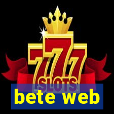 bete web